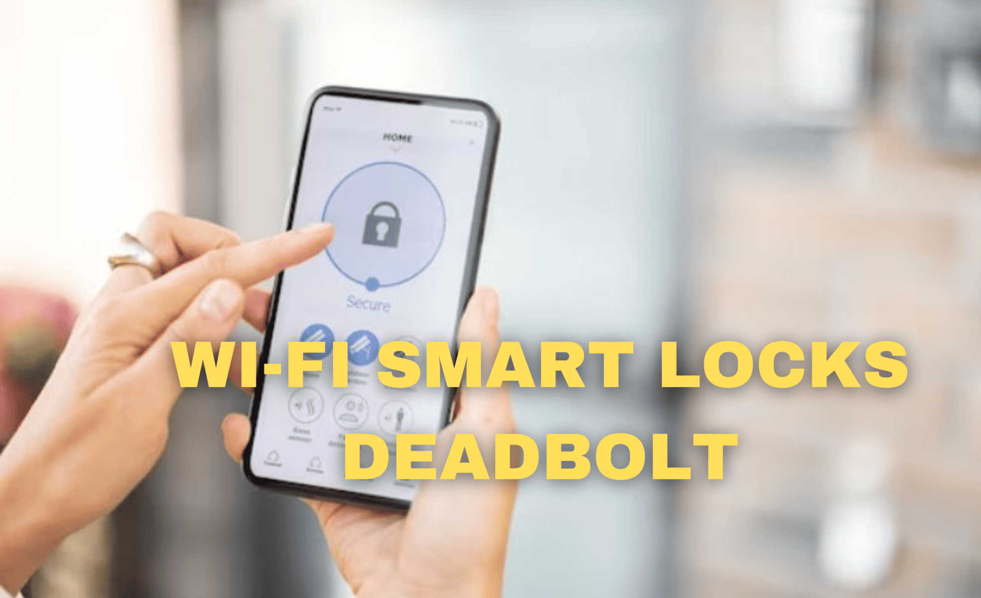 Home Security Revolution: How Wi-Fi Smart Locks Deadbolt Are Changing the Game