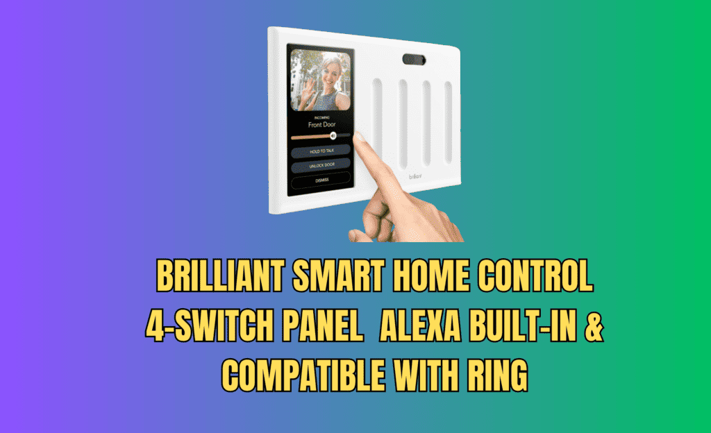 Brilliant Smart Home Control 4-Switch Panel Alexa Built-In