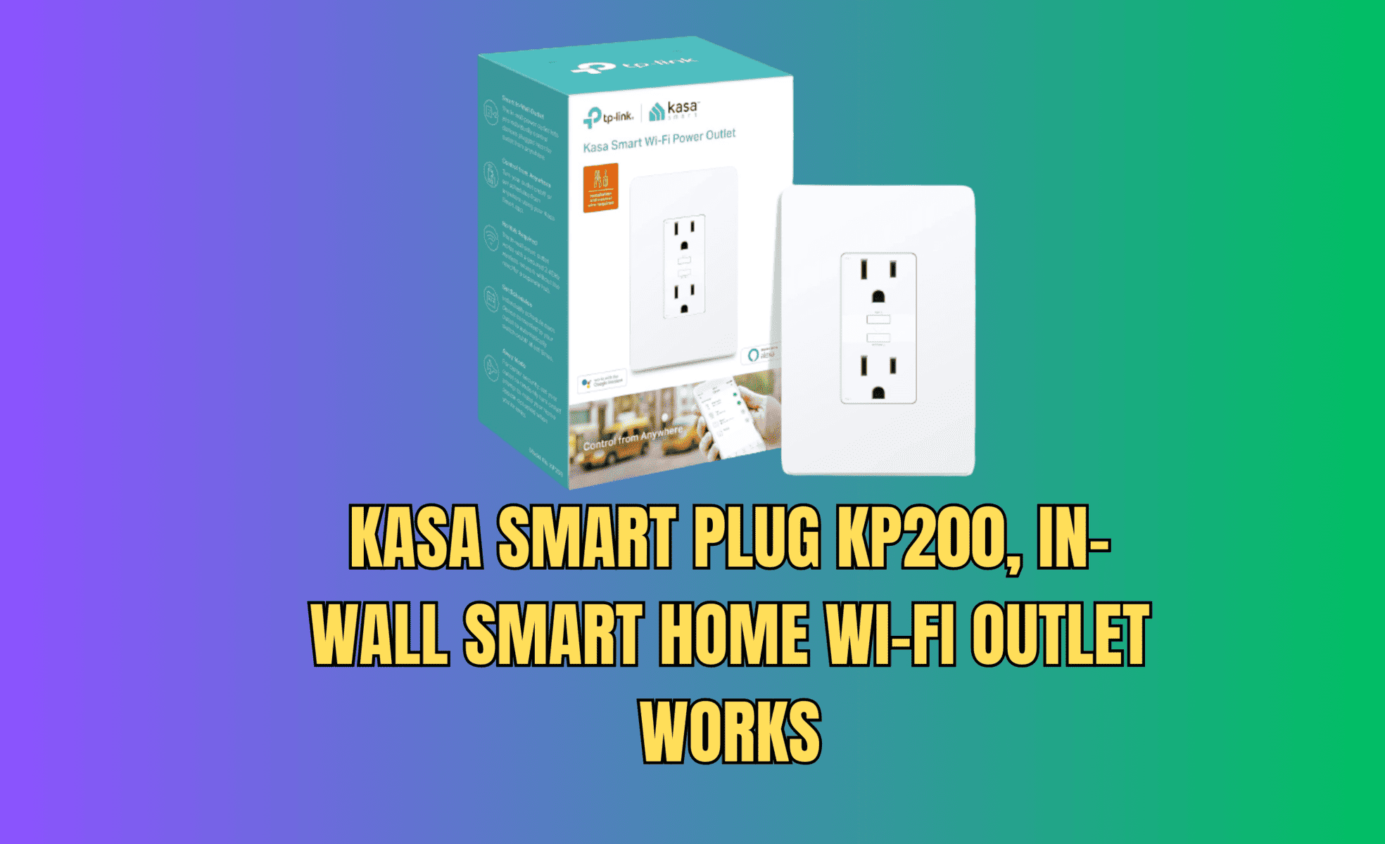Kasa Smart Plug KP200, an in-wall Smart Home Wi-Fi Outlet, displayed with packaging.