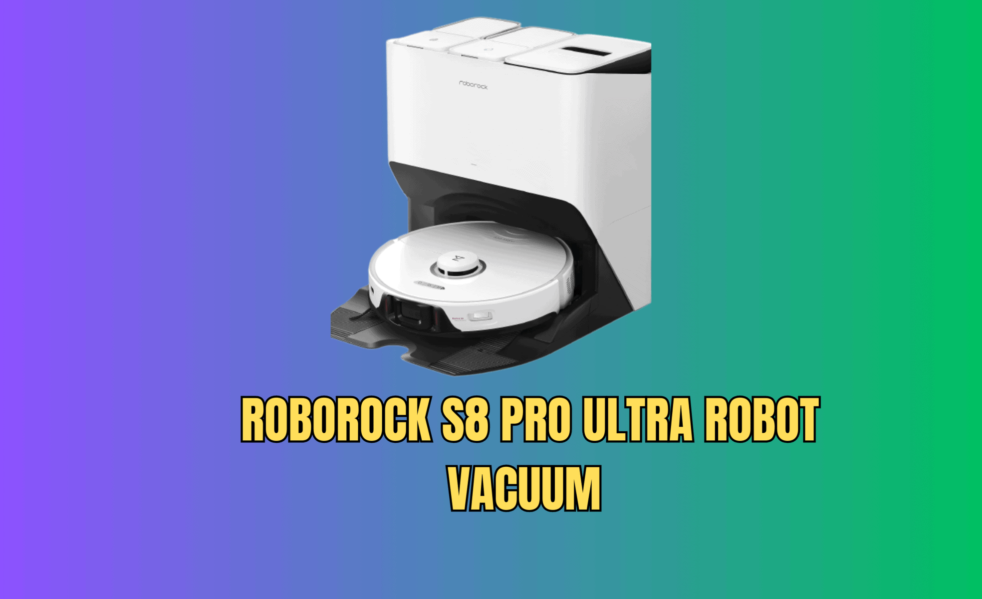 Roborock S8 Pro Ultra robot vacuum cleaner on a gradient background.